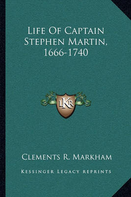 Life of Captain Stephen Martin, 1666-1740 image