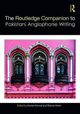 Routledge Companion to Pakistani Anglophone Writing image