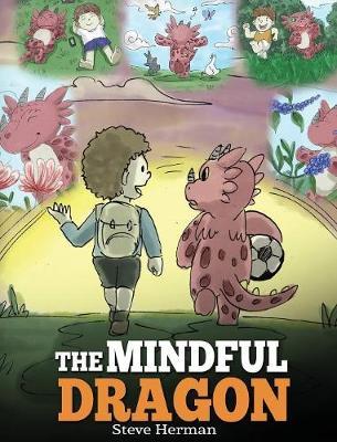 The Mindful Dragon by Steve Herman image