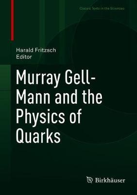 Murray Gell-Mann and the Physics of Quarks image