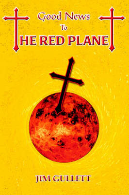 Good News to the Red Planet by Jim Gullett image