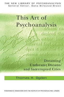 This Art of Psychoanalysis by Thomas H. Ogden image