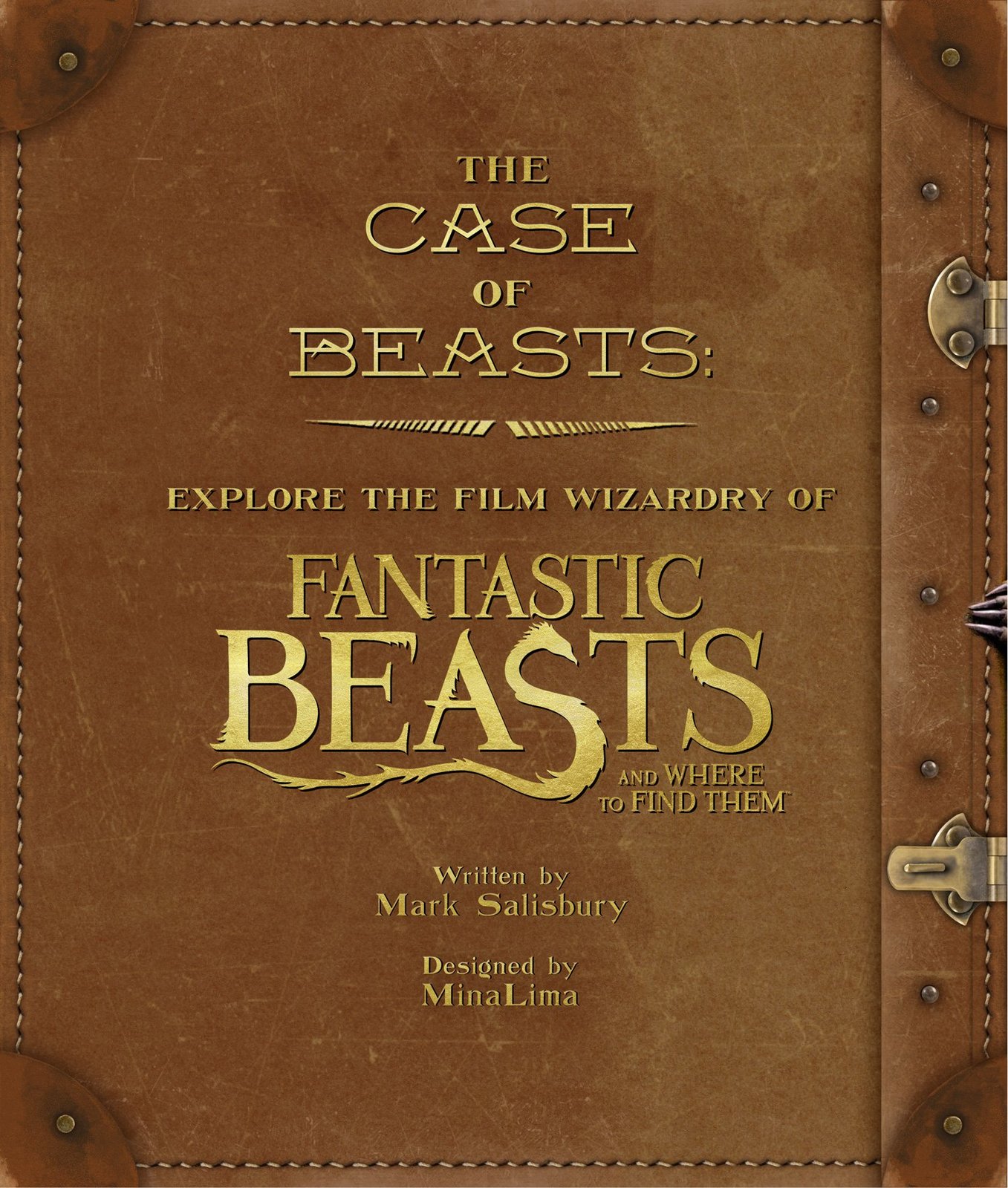 The Case of Beasts: Explore the Film Wizardry of Fantastic Beasts and Where to Find Them by Mark Salisbury image