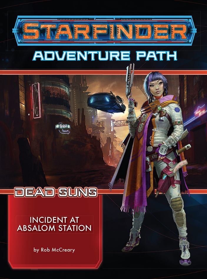 Starfinder RPG Adventure Path: Dead Suns Part 1 - Incident at Absalom Station on Paperback by Rob McCreary