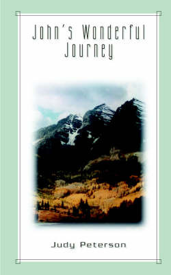 John's Wonderful Journey by Judy Peterson image