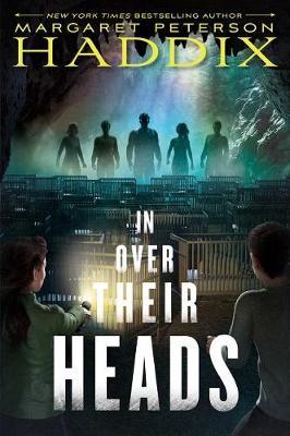 In Over Their Heads by Margaret Peterson Haddix image