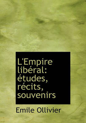 L'Empire Libral: Tudes, Rcits, Souvenirs by F Ed Eration Nationale Des Collectivit Es Conc Edantes Et R image