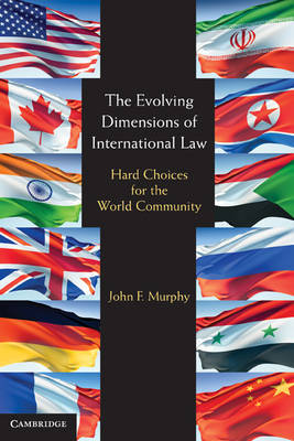 The Evolving Dimensions of International Law by John F. Murphy image