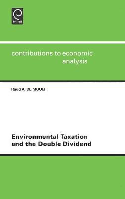 Environmental Taxation and the Double Dividend by R.A. de Mooij image