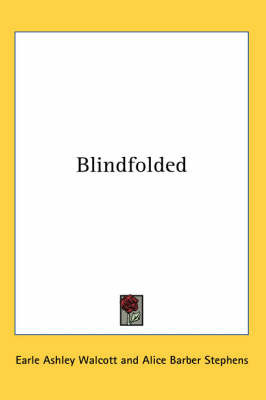 Blindfolded on Paperback by Earle Ashley Walcott