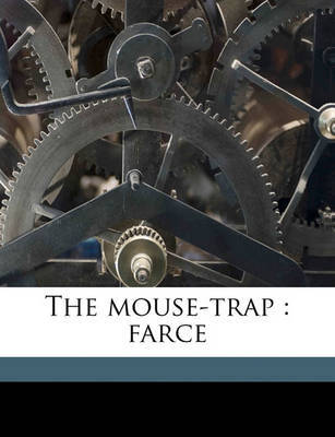 The Mouse-Trap: Farce by William Dean Howells image