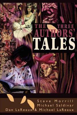The Three Authors' Tales by Michael Lareaux image