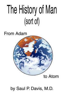 The History of Man (sort Of) by Saul P. Davis image