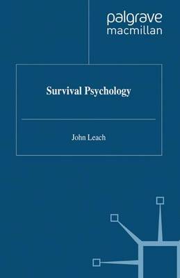 Survival Psychology by J Leach