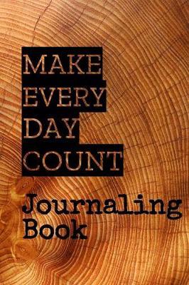 Make Every Day Count Journaling Book by Journaling Book Publications image