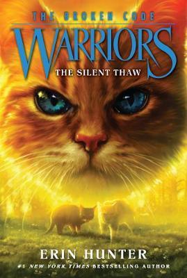 Warriors: The Broken Code #2: The Silent Thaw by Erin Hunter image