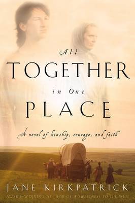 All Together in One Place by Jane Kirkpatrick image