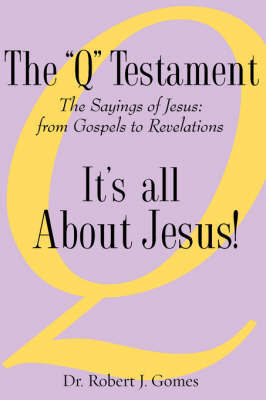 The "Q" Testament by Robert J. Gomes image