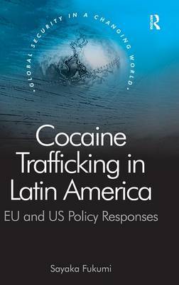 Cocaine Trafficking in Latin America by Sayaka Fukumi image