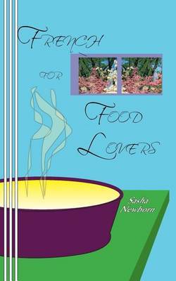 French for Food Lovers by Sasha Newborn image