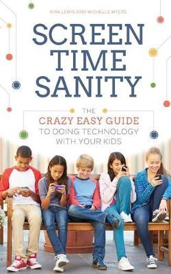 Screen Time Sanity by Kira Lewis image
