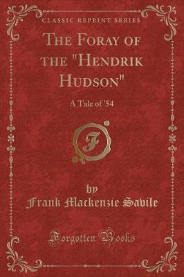 The Foray of the "hendrik Hudson" by Frank MacKenzie Savile image