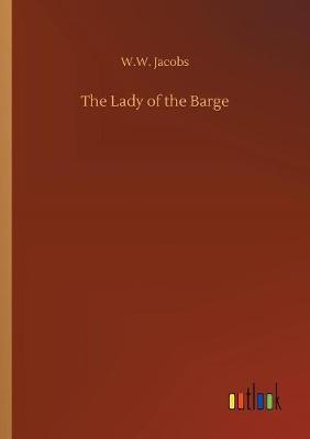 The Lady of the Barge by W.W. Jacobs image