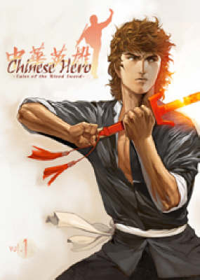 Chinese Hero: v. 1 by Wing Shing Ma image