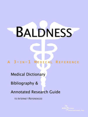 Baldness - A Medical Dictionary, Bibliography, and Annotated Research Guide to Internet References image