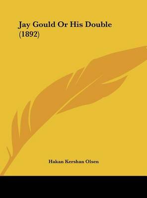Jay Gould or His Double (1892) by Hakan Kershan Olsen image