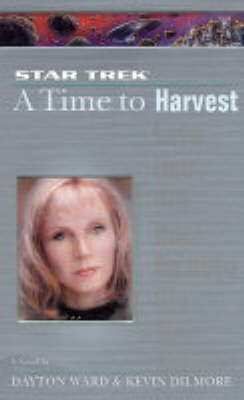 A Time to Harvest on Paperback by Kevin Dilmore