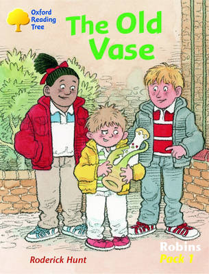 Oxford Reading Tree: Robins: Pack 1: the Old Vase by Roderick Hunt image