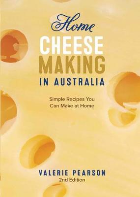 Home Cheese Making in Australia by Valerie Pearson image