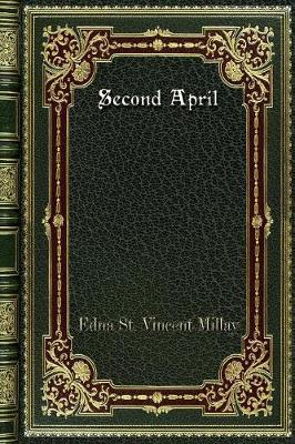 Second April by Edna St.Vincent Millay image