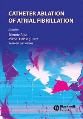 Catheter Ablation of Atrial Fibrillation on Hardback