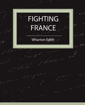 Fighting France by Edith Wharton image