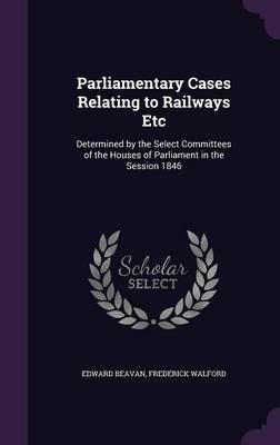 Parliamentary Cases Relating to Railways Etc image