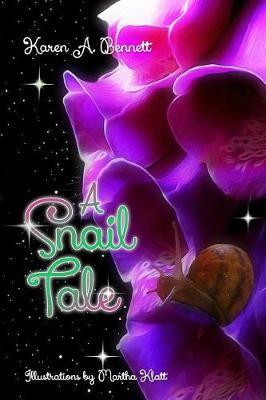 A Snail Tale by Karen Bennett image
