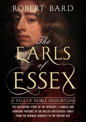 The Earls of Essex by Robert Bard image