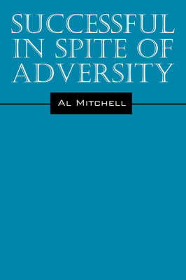 Successful in Spite of Adversity by Al Mitchell image