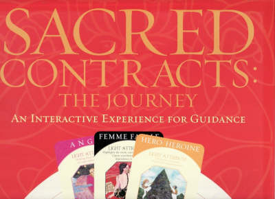 Sacred Contracts: The Journey - An Interactive Tool for Guidance by Caroline M. Myss