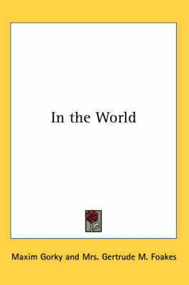 In the World on Paperback by Maxim Gorky