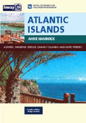 Atlantic Islands: Canaries,Maderia,Azores,Cape Verde by Anne Hammick image