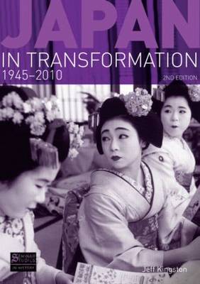 Japan in Transformation, 1945-2010 by Jeff Kingston image