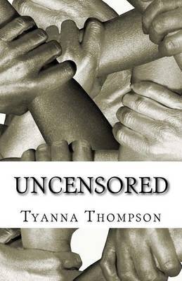 Uncensored by Tyanna Thompson image