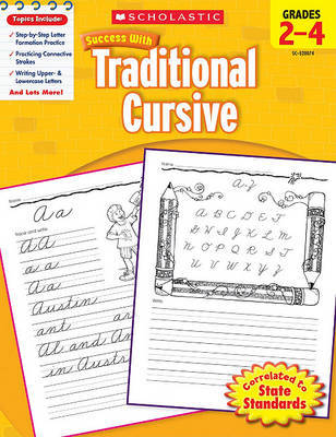 Scholastic Success with Traditional Cursive, Grades 2-4 by Jill Kaufman image