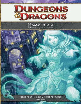 Hammerfast: A Dwarven Outpost Adventure Site on Paperback by Peter Lee