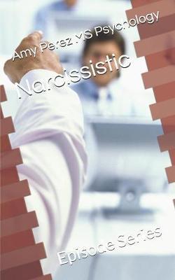Narcissistic by Amy Perez MS Psychology image