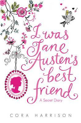 I Was Jane Austen's Best Friend by Cora Harrison image