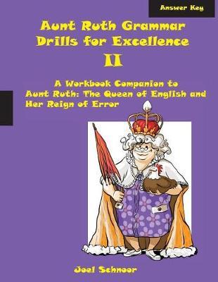 Aunt Ruth Grammar Drills for Excellence II Answer Key by Joel F Schnoor image
